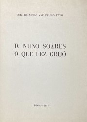 D. NUNO SOARES O QUE FEZ GRIJÓ.